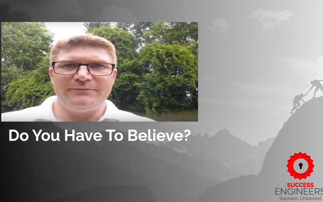 Do You Have To Believe?